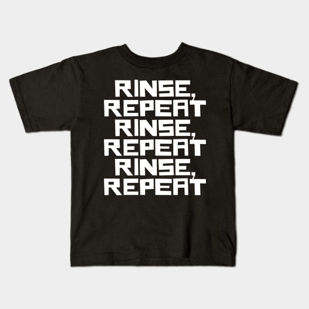 Rinse Repeat Kids T-Shirt by n23tees